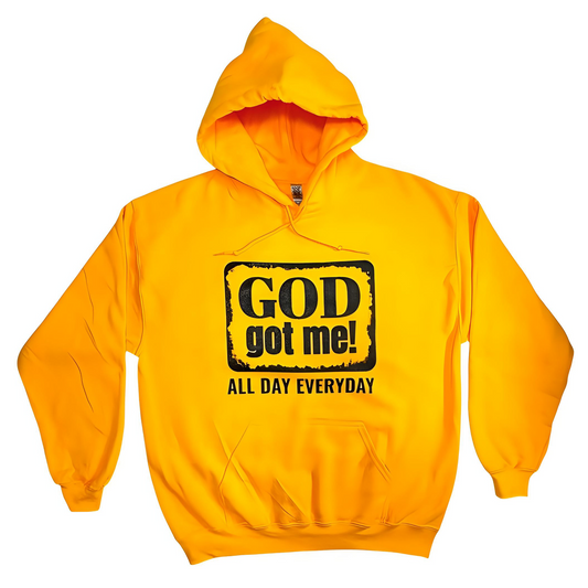 GOD got me! ALL DAY EVERYDAY Hoodie